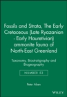 The Early Cretaceous (Late Ryazanian - Early Hauretivian) ammonite fauna of North-East Greenland : Taxonomy, Biostratigraphy and Biogeography - Book