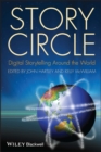 Story Circle : Digital Storytelling Around the World - Book