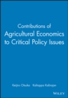 Contributions of Agricultural Economics to Critical Policy Issues - Book