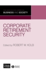 Corporate Retirement Security : Social and Ethical Issues - eBook