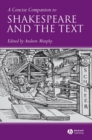 A Concise Companion to Shakespeare and the Text - eBook