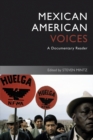 Mexican American Voices : A Documentary Reader - Book