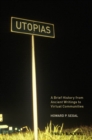Utopias : A Brief History from Ancient Writings to Virtual Communities - Book