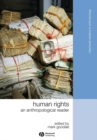 Human Rights : An Anthropological Reader - Book