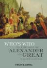 Who's Who in the Age of Alexander the Great : Prosopography of Alexander's Empire - Book