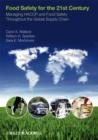 Food Safety for the 21st Century : Managing HACCP and Food Safety Throughout the Global Supply Chain - Book
