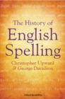 The History of English Spelling - Book