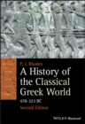 A History of the Classical Greek World : 478 - 323 BC - Book