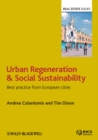 Urban Regeneration and Social Sustainability : Best Practice from European Cities - Book