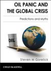Oil Panic and the Global Crisis : Predictions and Myths - Book