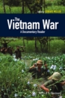 The Vietnam War : A Documentary Reader - Book