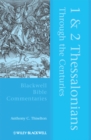 1 and 2 Thessalonians Through the Centuries - Book