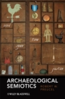 Archaeological Semiotics - Book