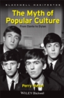 The Myth of Popular Culture : From Dante to Dylan - Book