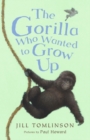 The Gorilla Who Wanted to Grow Up - Book