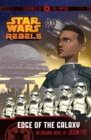 Star Wars Rebels: Servants of the Empire: Edge of the Galaxy : Book 1 - Book