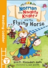 Norman the Naughty Knight and the Flying Horse - Book