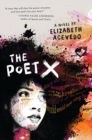 The Poet X - WINNER OF THE CILIP CARNEGIE MEDAL 2019 - Book
