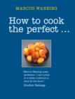 How to Cook the Perfect... - eBook