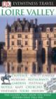 DK Eyewitness Travel Guide: Loire Valley : Loire Valley - eBook