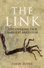 The Link : Uncovering Our Earliest Ancestor - eBook
