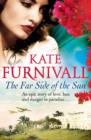 The Far Side of the Sun : An epic story of love, loss and danger in paradise . . . - eBook