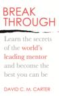 Breakthrough : Learn the secrets of the world's leading mentor and become the best you can be - eBook