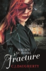 Night School: Fracture : Number 3 in series - eBook