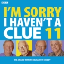 I'm Sorry I Haven't A Clue : Volume 11 - Book