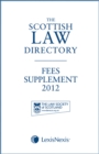 The Scottish Law Directory : The White Book: Fees Supplement 2012 - Book