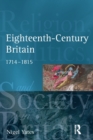 Eighteenth Century Britain : Religion and Politics 1714-1815 - Book