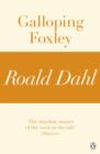 Galloping Foxley (A Roald Dahl Short Story) - eBook