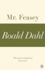 Mr Feasey (A Roald Dahl Short Story) - eBook