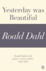 Yesterday was Beautiful (A Roald Dahl Short Story) - eBook