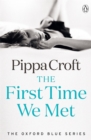 The First Time We Met : The Oxford Blue Series #1 - Book