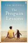 The Penguin Lessons : Now a major film starring Steve Coogan and Jonathan Pryce - eBook