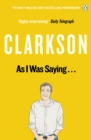 As I Was Saying . . . : The World According to Clarkson Volume 6 - Book