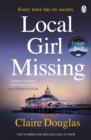 Local Girl Missing : The thrilling novel from the author of THE COUPLE AT NO 9 - Book