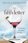 The Fifth Letter : A gripping novel of friendship and secrets from the bestselling author of The Ex-Girlfriend - eAudiobook