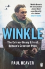 Winkle : The Extraordinary Life of Britain’s Greatest Pilot - Book