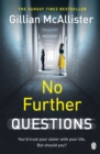 No Further Questions : You'd trust your sister with your life. But should you? The compulsive thriller from the Sunday Times bestselling author - eBook