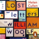 The Lost Letters of William Woolf : The most uplifting and charming debut of the year - eAudiobook