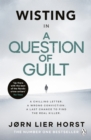A Question of Guilt : The heart-pounding novel from the No. 1 bestseller now a major BBC4 show - eBook