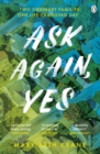 Ask Again, Yes : The gripping, emotional and life-affirming New York Times bestseller - eBook
