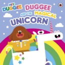 Hey Duggee: Duggee and the Magical Unicorn - Book