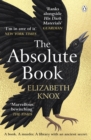 The Absolute Book : 'An INSTANT CLASSIC, to rank [with] masterpieces of fantasy such as HIS DARK MATERIALS or JONATHAN STRANGE AND MR NORRELL’  GUARDIAN - Book