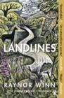 Landlines : The remarkable story of a thousand-mile journey across Britain from the million-copy bestselling author of The Salt Path - Book