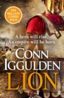 Lion : 'Brings war in the ancient world to vivid, gritty and bloody life' ANTHONY RICHES - Book