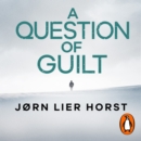 A Question of Guilt : The heart-pounding novel from the No. 1 bestseller now a major BBC4 show - eAudiobook