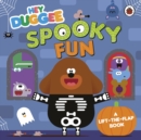 Hey Duggee: Spooky Fun : A Lift-the-Flap Book - Book
